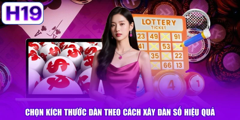 Chọn kích thước dàn theo cách xây dàn số hiệu quả