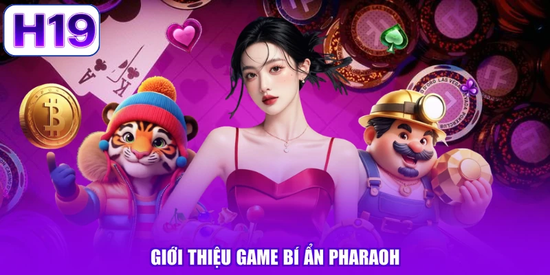 Giới thiệu game bí ẩn Pharaoh