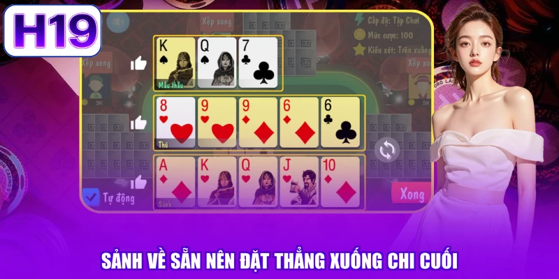 Sảnh về sẵn nên đặt thẳng xuống chi cuối